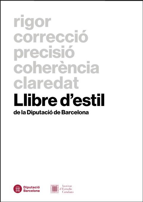 LLIBRE D'ESTIL DE LA DIPUTACIÓ DE BARCELONA | 9788498037319 | TENA FARGAS, LLUÏSA / BALLESTER MATEOS, FERRAN / HABA MONTÉS, ESTER / RIBES I MATEU, DOMÈNEC