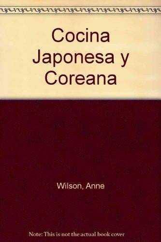 COCINA JAPONESA Y COREANA | 9783829002929 | WILSON, ANNE