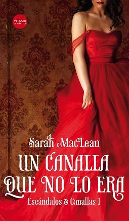 UN CANALLA QUE NO LO ERA | 9788416580736 | SARAH MACLEAN