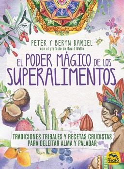 EL PODER MÁGICO DE LOS SUPERALIMENTOS | 9788417080396 | DANIEL, PETER / DANIEL, BERYN