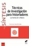 TECNICAS DE INVESTIGACION PARA HISTORIADORES | 9788497563475 | ALIA MIRANDA, FRANCISCO