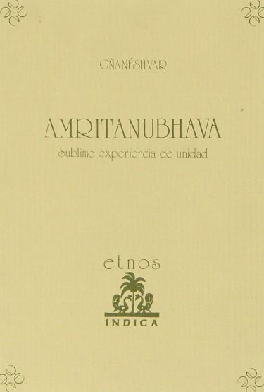 AMRITANUBHAVA.SUBLIME EXPERIENCIA DE UNIDAD | 9788487915048 | GÑANESHVAR