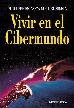 VIVIR EN EL CIBERMUNDO | 9788427122536 | MONOT, PHILIPPE