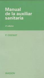 MANUAL DE LA AUXILIAR SANITARIA | 9788445802854 | OSENAT, PIERRE