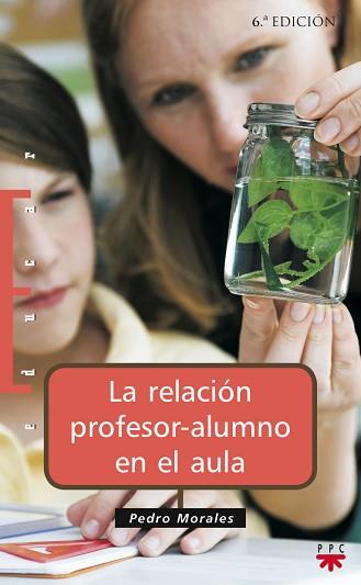 RELACION PROFESOR-ALUMNO EN EL AULA, LA | 9788428814539 | MORALES VALLEJO, PEDRO