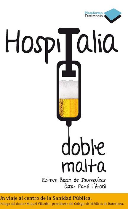 HOSPITALIA DOBLE MALTA | 9788415115519 | ESTEVE BOSCH /  ÓSCAR PATSÍ