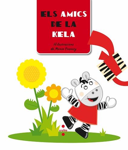 AMICS DE LA KELA ELS | 9788466124973 | FRANSOY, MONSE