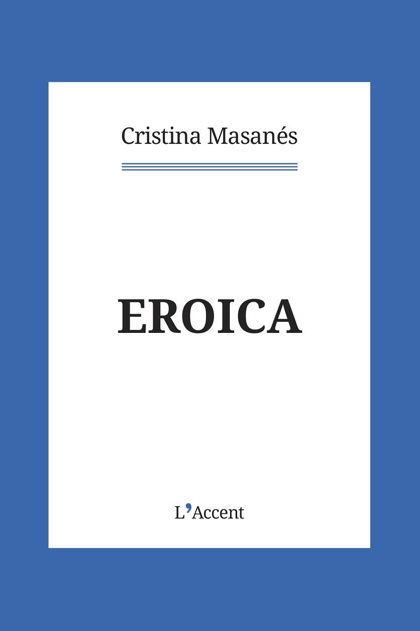 EROICA | 9788418680069 | MASANÉS CASAPONSA, CRISTINA