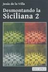 DESMONTANDO LA SICILIANA 2 | 9789992062036 | DE LA VILLA, JESUS