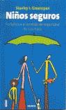 NIÑOS SEGUROS FORTALEZCA EL SENTIDO DE SEGURIDAD DESUS HIJOS | 9788475776866 | STANLEY L GREENSPAN