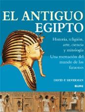 ANTIGUO EGIPTO EL ( HISTORIA, RELIGION, ARTE, CIENCIA, ... ) | 9788480765176 | SILVERMAN, DAVID P.