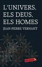 UNIVERS ELS DEUS ELS HOMES L' | 9788499301662 | VERNANT, JEAN PIERRE