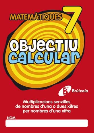 OBJECTIU CALCULAR MATEMATIQUES Nº 7 | 9788499060361 | HERNÁNDEZ PÉREZ DE MUÑOZ, Mª LUISA