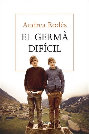 EL GERMÀ DIFÍCIL | 9788482647043 | RODÉS MONTOLIU, ANDREA