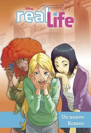 REAL LIFE 2. UN NUEVO ROMEO | 9788499516196 | DISNEY