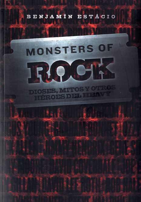 MONSTERS OF ROCK: DIOSES MITOS Y OTROS HEROES DEL HEAVY | 9788496576674 | ESTACIO, BENJAMIN