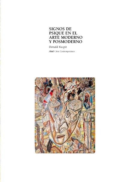 SIGNOS DE PSIQUE EN EL ARTE MODERNO Y POSMODERNO | 9788446011309 | KUSPIT, DONALD