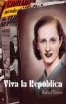 VIVA LA REPUBLICA ( 1931-1936 LA EMOCION DE LA LIBERTAD ) | 9788497344531 | TORRES, RAFAEL