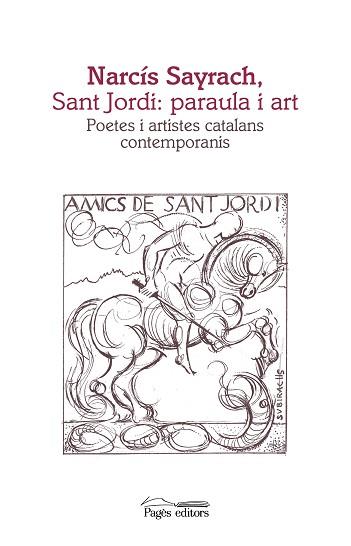 NARCÍS SAYRACH, SANT JORDI: PARAULA I ART | 9788499759708 | VV.AA.