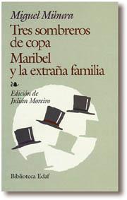 TRES SOMBREROS DE COPA MARIBEL Y LA EXTRAÑA FAMILIA | 9788441404946 | MIHURA, MIGUEL