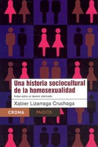 HISTORIA SOCIOCULTURAL DE LA HOMOSEXUALIDAD UNA | 9789688535288 | LIZARRAGA CRUCHAGA, XABIER