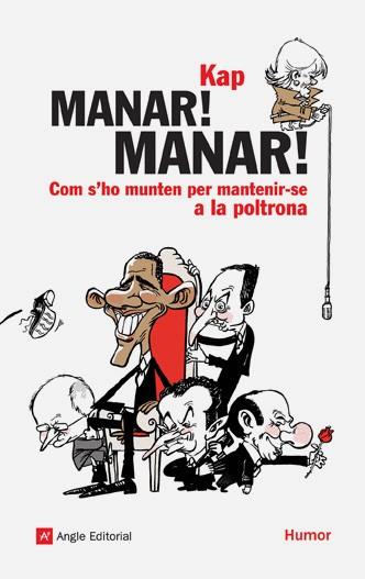 MANAR MANAR: COM S'HO MUNTEN PER MANTENIR-SE A LA POLTRONA | 9788496970571 | KAP