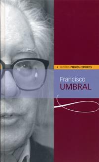 FRANCISCO UMBRAL (PREMIOS CERVANTES) | 9788484482239 | CELMA, MARIA PILAR (ED.)