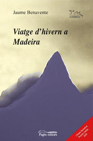 VIATGE HIVERN A MADEIRA | 9788497791342 | JAUME BENAVENTE