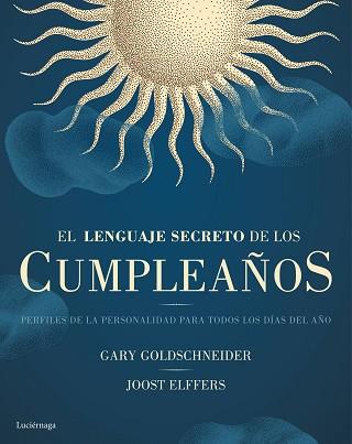 EL LENGUAJE SECRETO DE LOS CUMPLEAÑOS | 9788416694334 | GOLDSCHNEIDER, GARY / GREENE, ROBERT / ELFFERS, JOOST