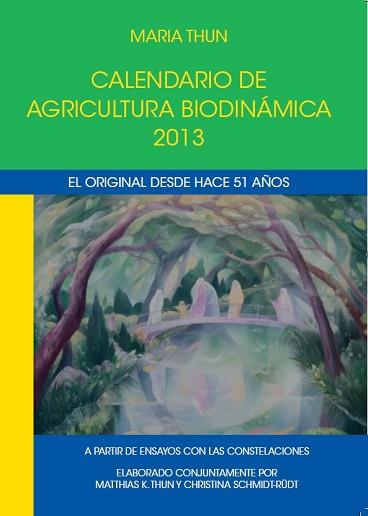 CALENDARIO DE AGRICULTURA BIODINAMICA AÑO 2013 | 9788492843275 | THUN, MARIA