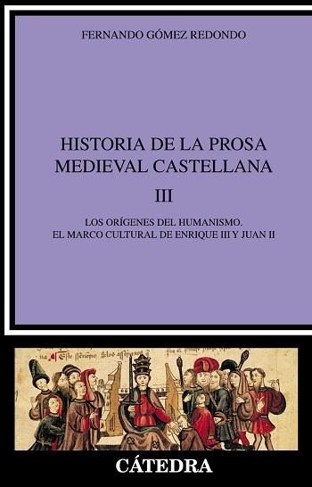 HISTORIA DE LA PROSA MEDIEVAL CASTELLANA VOL.3 | 9788437620022 | GOMEZ REDONDO, FERNANDO