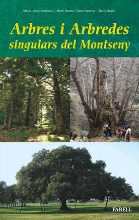 ARBRES I ARBREDES SINGULARS DEL MONTSENY | 9788495695543 | BRONCANO / BOADA / RAMIREZ / BOSCH