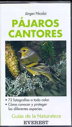 PAJAROS CANTORES.GUIAS DE LA ANTURALEZA | 9788424126339 | NICOLAI, JUERGEN