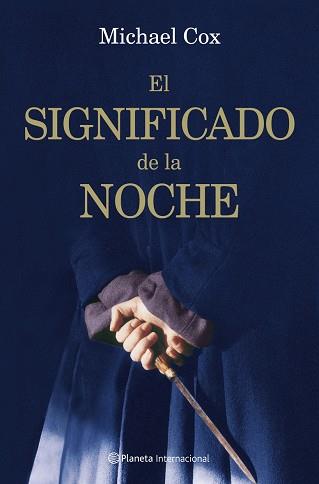 SIGNIFICADO DE LA NOCHE EL | 9788408072027 | COX, MICHAEL