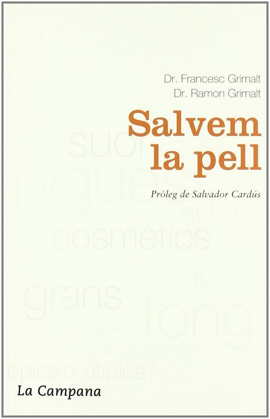 SALVEM LA PELL | 9788495616876 | GRIMALT, FRANCESC / GRIMALT, RAMON ( DOCTORS )