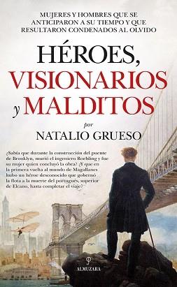 HÉROES, VISIONARIOS Y MALDITOS | 9788417797232 | GRUESO, NATALIO