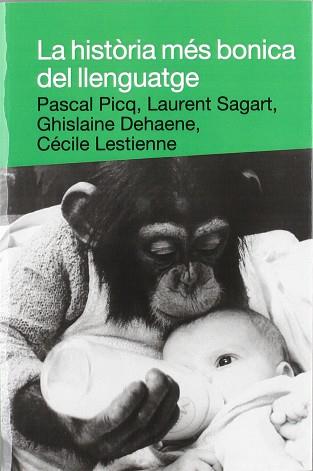 HISTORIA MES BONICA DEL LLENGUATGE LA | 9788492440245 | PICQ, PASCAL / SAGART, LAURENT / ...