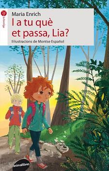 I A TU QUÈ ET PASSA, LIA? | 9788415975342 | ENRICH, MARIA