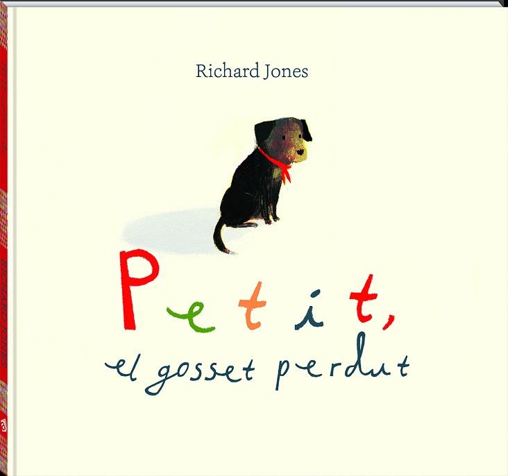 PETIT, EL GOSSET PERDUT | 9788417497538 | JONES, RICHARD