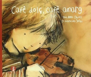 CAFÈ DOLÇ, CAFÈ AMARG | 9788493772031 | ANNA OBIOLS / SUBI