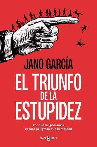 TRIUNFO DE LA ESTUPIDEZ | 9788401034183 | GARCÍA, JANO