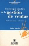 UN ENFOQUE PRACTICO DE LA GESTION DE VENTAS | 9788426709585 | BARCELO, CARLOS