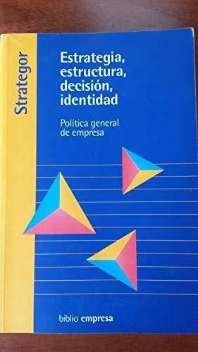 STRATEGOR ESTRATEGIA ESTRUCTURA DECISION IDENTIDAD | 9788445802991 | DETRIE, J.P.