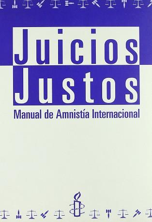 JUICIOS JUSTOS | 9788481555622 | AMNISTIA INTERNACIONAL