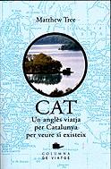 CAT UN ANGLES VIATJA PER CATALUNYA PER VEURE SI EXISTEIX | 9788483006146 | TREE, MATTHEW