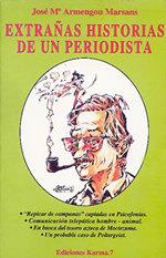 EXTRAÑAS HISTORIAS DE UN PERIODISTA | 9788488885111 | ARMENGOU MARSANS, JOSE MARIA