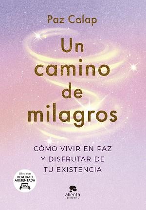 CAMINO DE MILAGROS UN | 9788413442563 | CALAP, PAZ