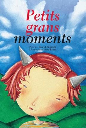 PETITS GRANS MOMENTS | 9788492607242 | BONMATÍ, RICARD