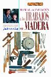 MANUAL DE INICIACION A LOS TRABAJOS EN MADERA | 9788488893956 | JACKSON, ALBERT