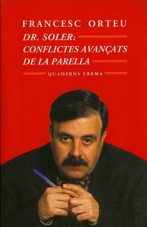 DR. SOLER CONFLICTES AVANÇATS DE LA PARELLA | 9788477272359 | ORTEU FRANCESC